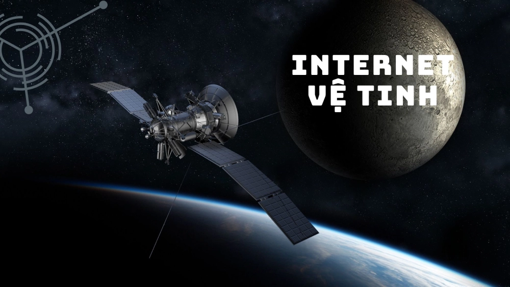 Mạng internet vệ tinh truyền tải nhanh chóng, tức thì