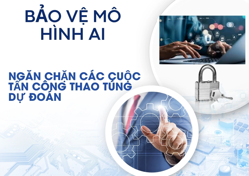 Bảo vệ mô hình AI ngăn chặn các cuộc tấn công thao túng dự đoán