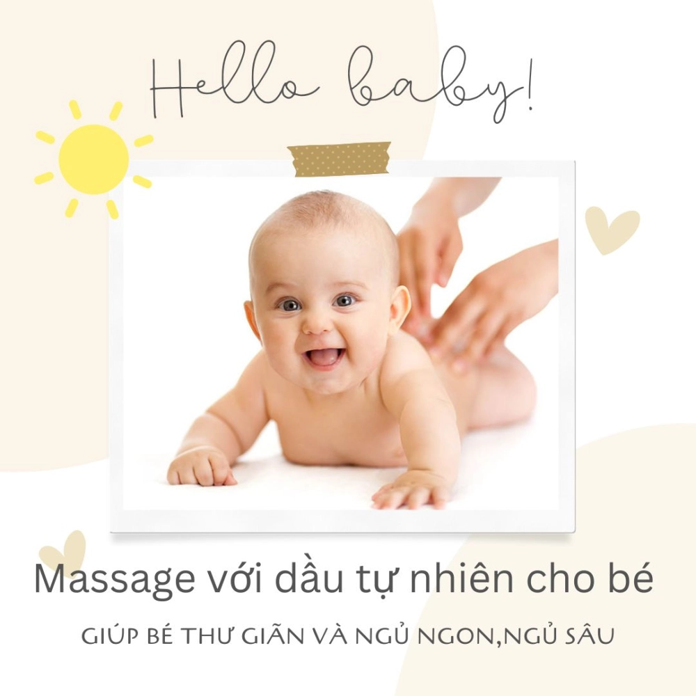 Massage với dầu tự nhiên cho bé,  giúp bé thư giãn và ngủ ngon,ngủ sâu