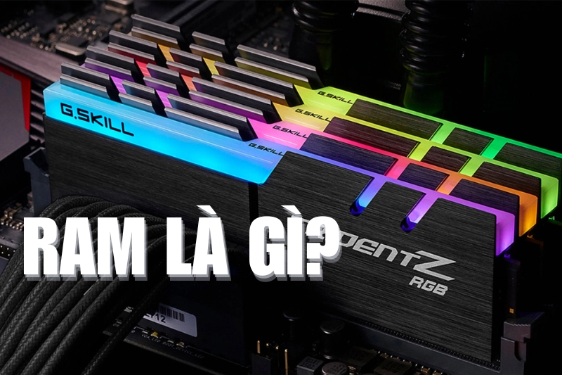 RAM là gì?