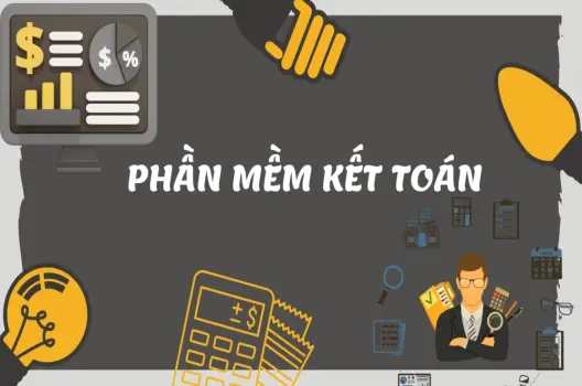 Phần mềm kế toán giải pháp tối ưu cho doanh nghiệp hiện đại