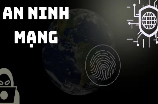 An ninh mạng tấm khiên vững chắc trong thế giới số