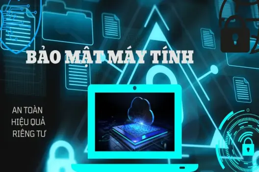 Bảo Mật Máy Tính Hướng Dẫn Toàn Diện Để Luôn An Toàn Trực Tuyến