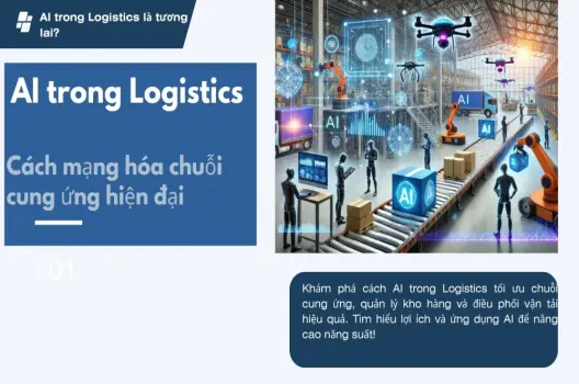 AI trong Logistics.Cách mạng hóa chuỗi cung ứng hiện đại