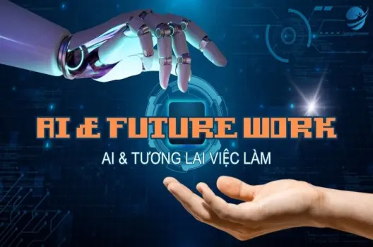 AI và việc làm Cơ hội hay thách thức cho tương lai?