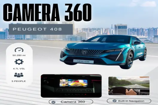 Camera 360 Peugeot 408 Đánh giá chi tiết và an toàn 2025