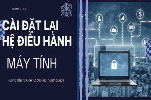 Cài đặt lại hệ điều hành máy tính