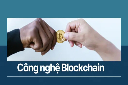 Công nghệ blockchain cuộc cách mạng chống lại người trung gian