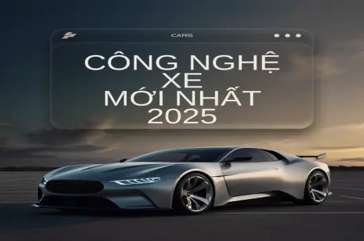 Công nghệ xe hơi mới nhất tổng hợp xu hướng dẫn đầu 2025