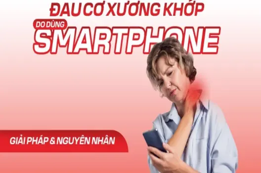 Tổn thương xương khớp do điện thoại!cảnh báo sức khỏe và mẹo phòng tránh
