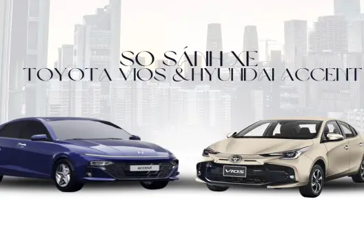 So sánh công nghệ Hyundai Accent và Toyota Vios 2025