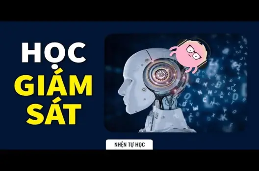 Tìm hiểu học có giám sát Bí quyết xây dựng AI thông minh