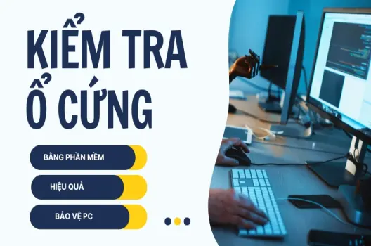 Phần mềm kiểm tra sức khỏe ổ cứng giúp bảo vệ dữ liệu!