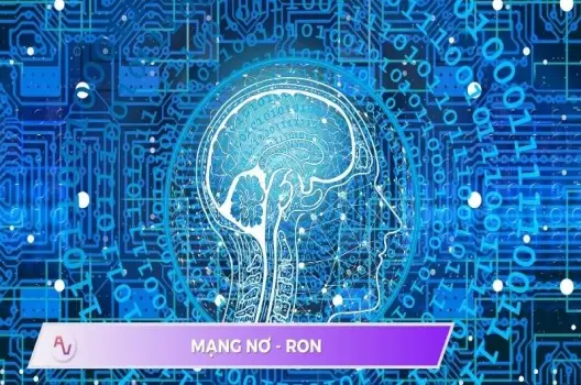 Mạng nơ-ron.Khám phá bộ não số của kỷ nguyên AI