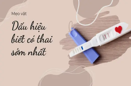 Mẹo vặt biết có thai dấu hiệu sớm nhất tại nhà