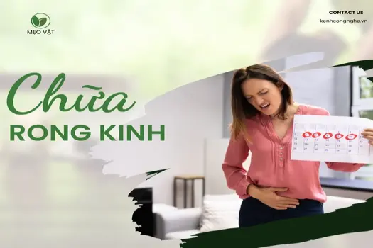 Mẹo vặt chữa rong kinh giảm lượng máu, hết lo lắng ngay tại nhà!