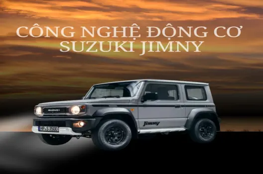 Công nghệ động cơ Suzuki Jimny Phân tích kỹ thuật và off-road 2025