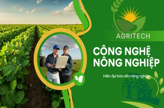 Công nghệ nông nghiệp (agritech) Cuộc cách mạng trên cánh đồng