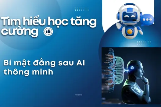 Tìm hiểu học tăng cường Bí mật đằng sau AI thông minh