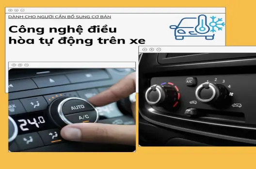 Công nghệ điều hòa tự động trên xe Ưu nhược điểm 2025