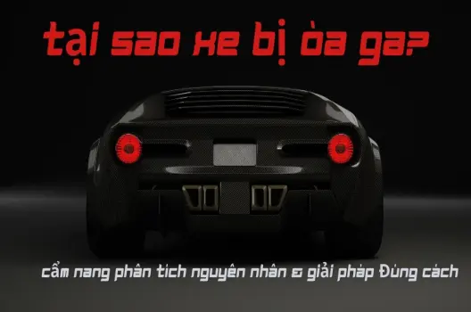 Xe Bị Òa Ga Đột Ngột Nguyên Nhân Thường Gặp Và Cách Xử Lý Nhanh