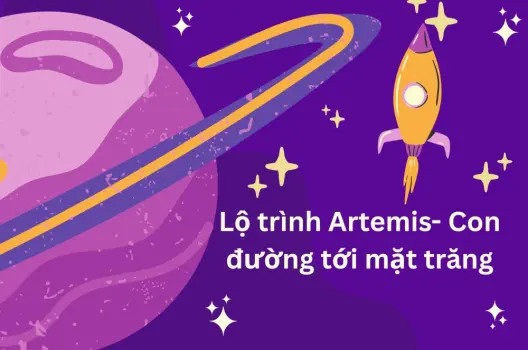 Chương trình Artemis lộ trình con người trở lại Mặt Trăng