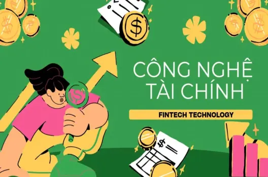 Công nghệ tài chính (Fintech): Cuộc cách mạng trong túi bạn